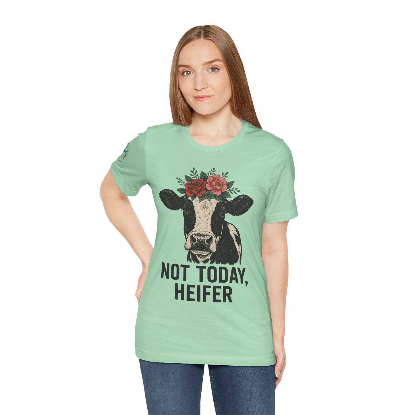 Not Today, Heifer Bella Canvas