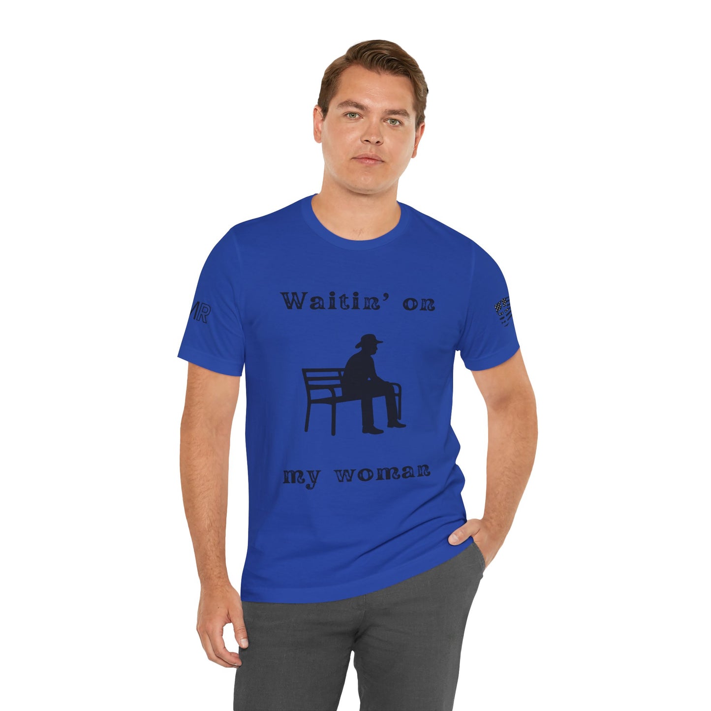 Waitin' on my Woman - Men's Tee