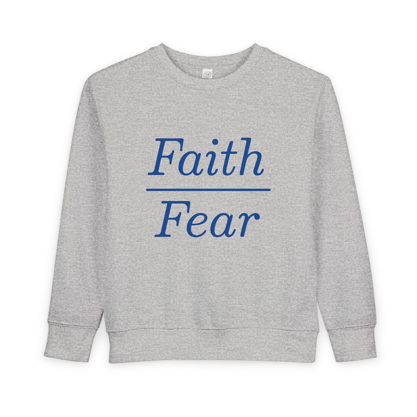 Faith Over Fear Toddler Sweatshirt