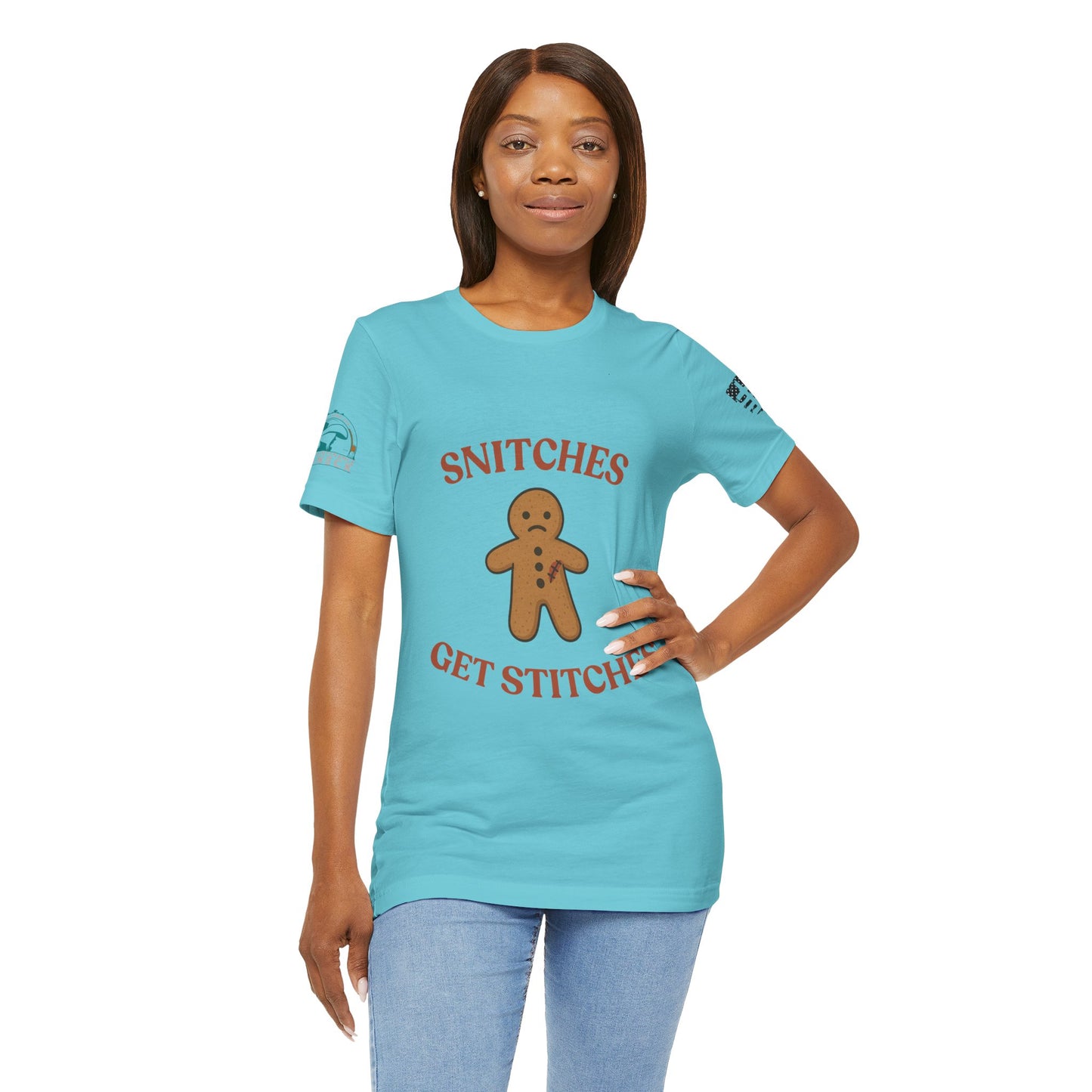 Snitches Get Stitches - Gingerbread Man