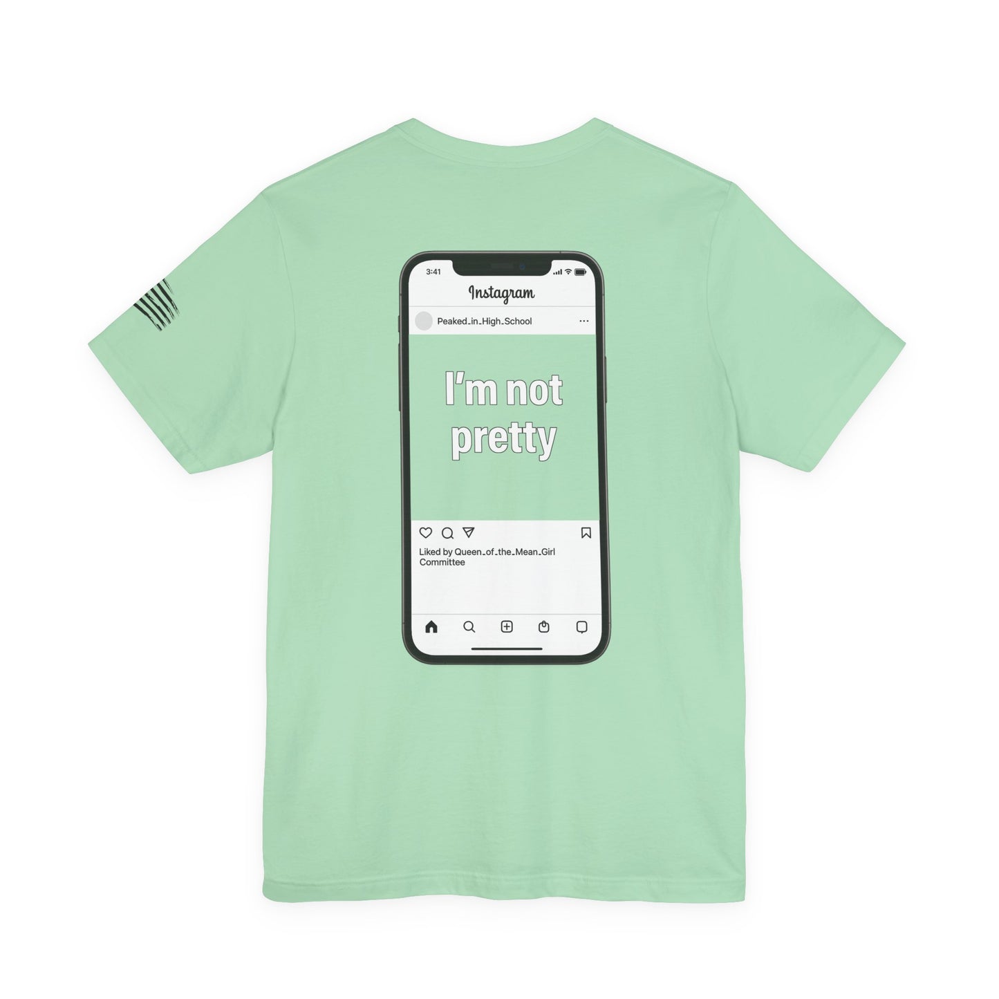 I'm Not Pretty - Women's Tee