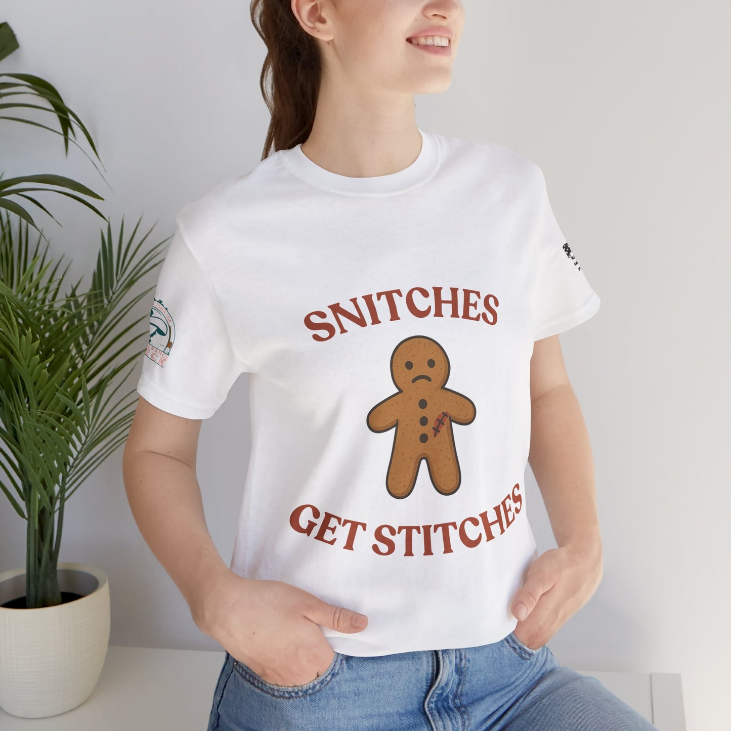 Snitches Get Stitches - Gingerbread Man