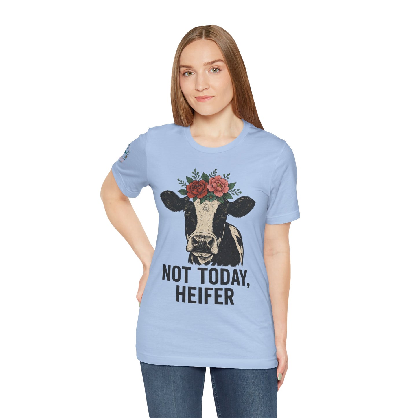 Not Today, Heifer Bella Canvas