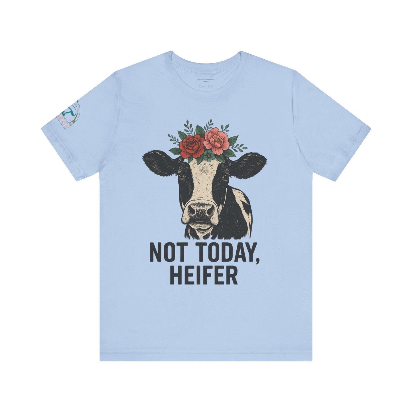 Not Today, Heifer Bella Canvas