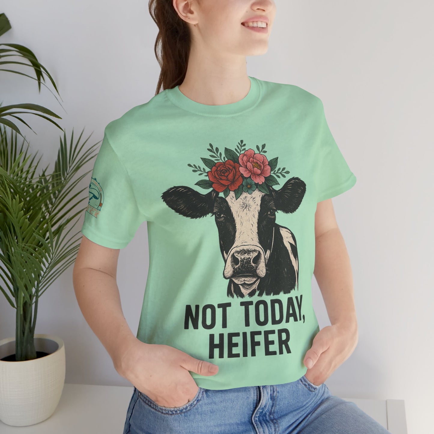 Not Today, Heifer Bella Canvas