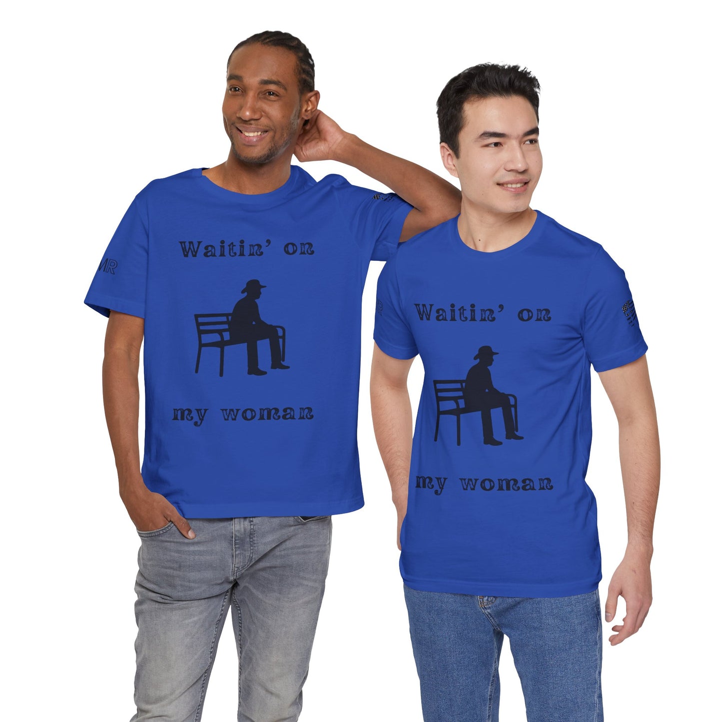 Waitin' on my Woman - Men's Tee