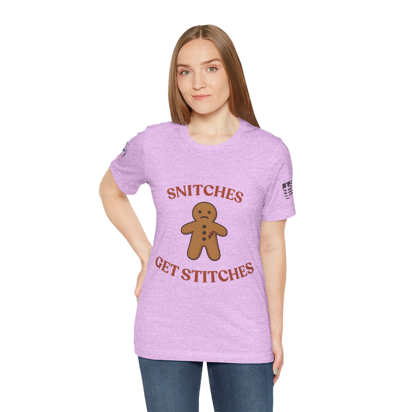 Snitches Get Stitches - Gingerbread Man