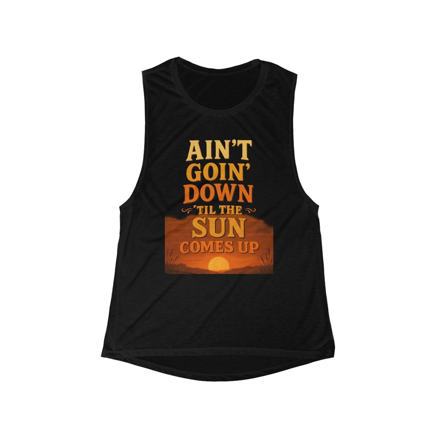 Ain't Goin' Down Muscle Tank