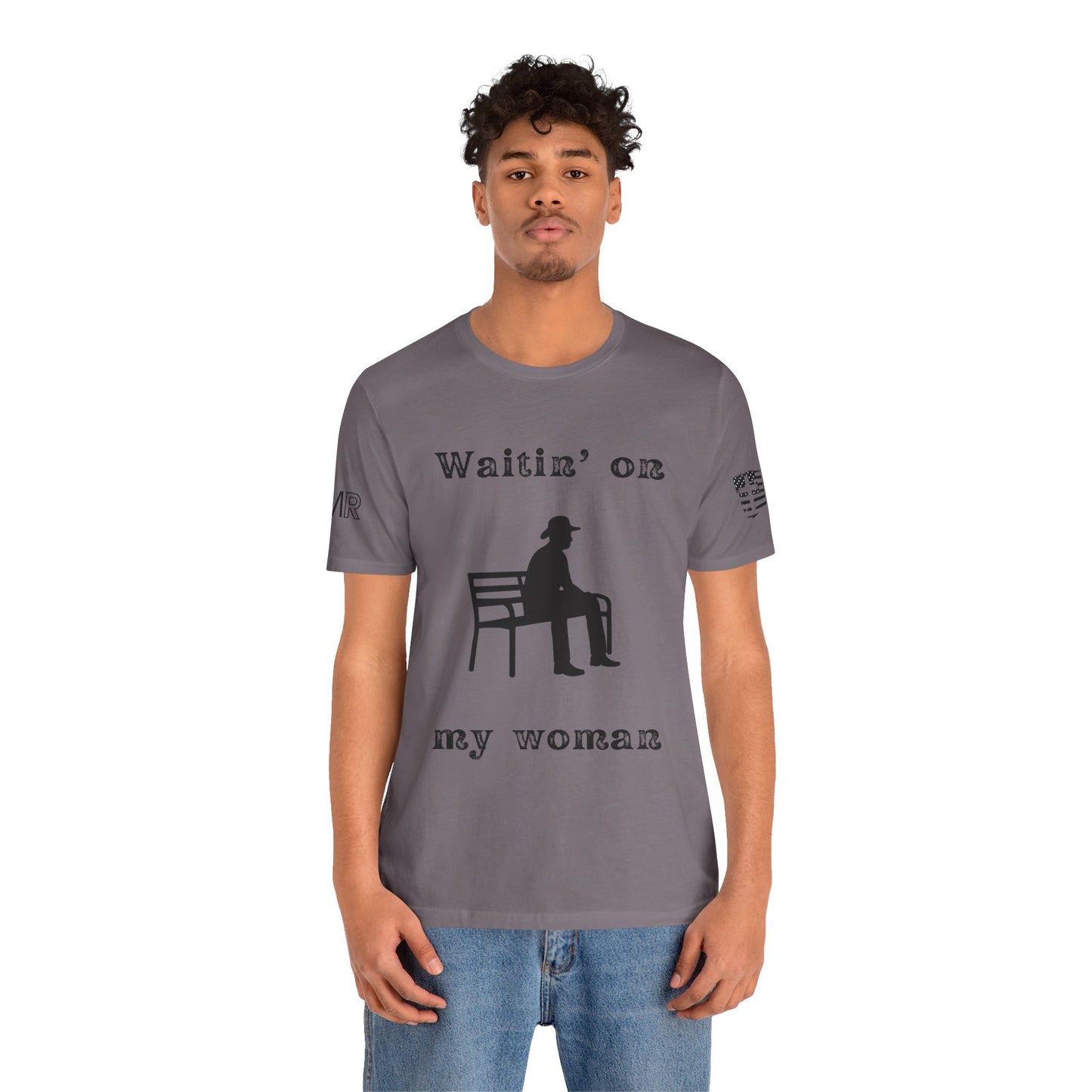 Waitin' on my Woman - Men's Tee