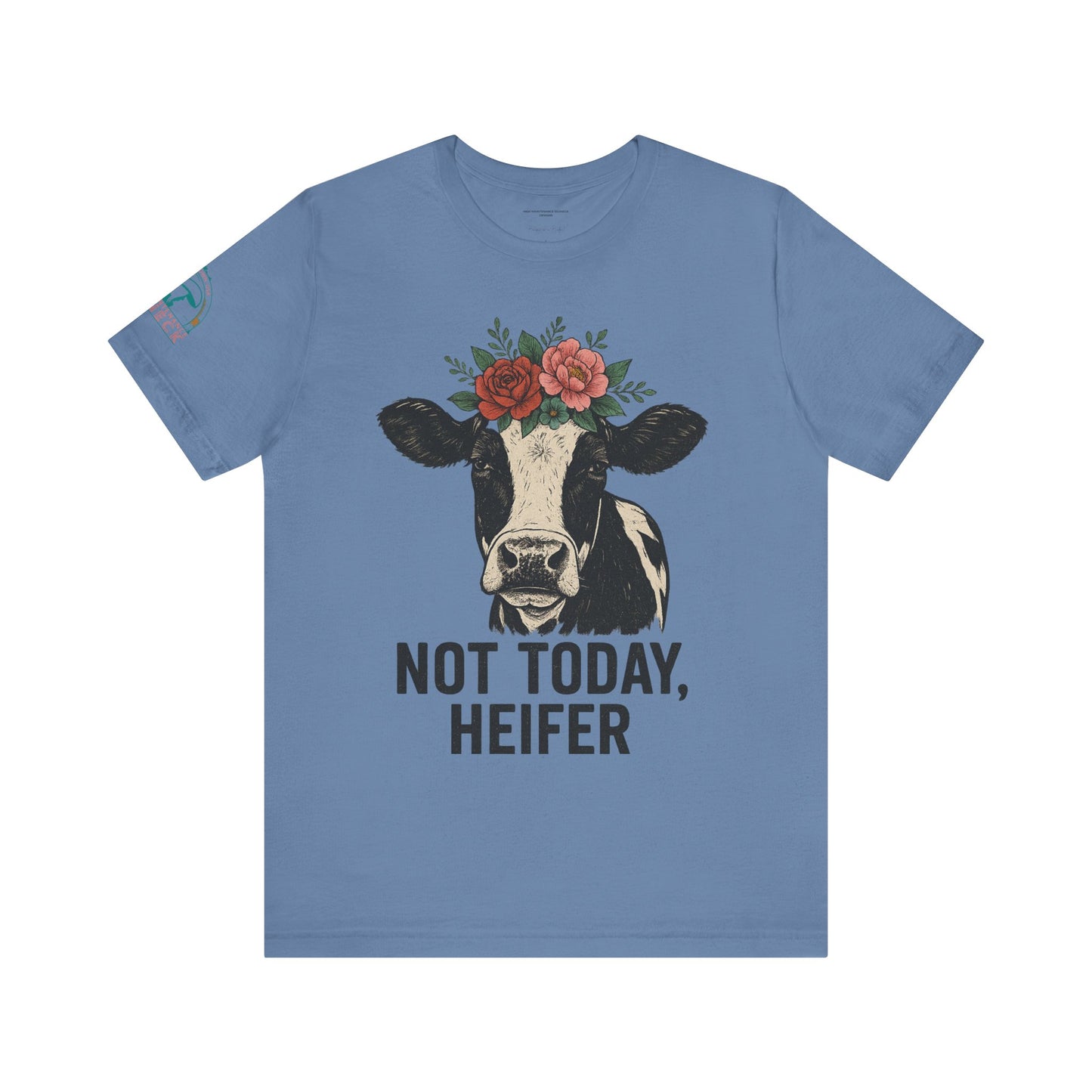 Not Today, Heifer Bella Canvas