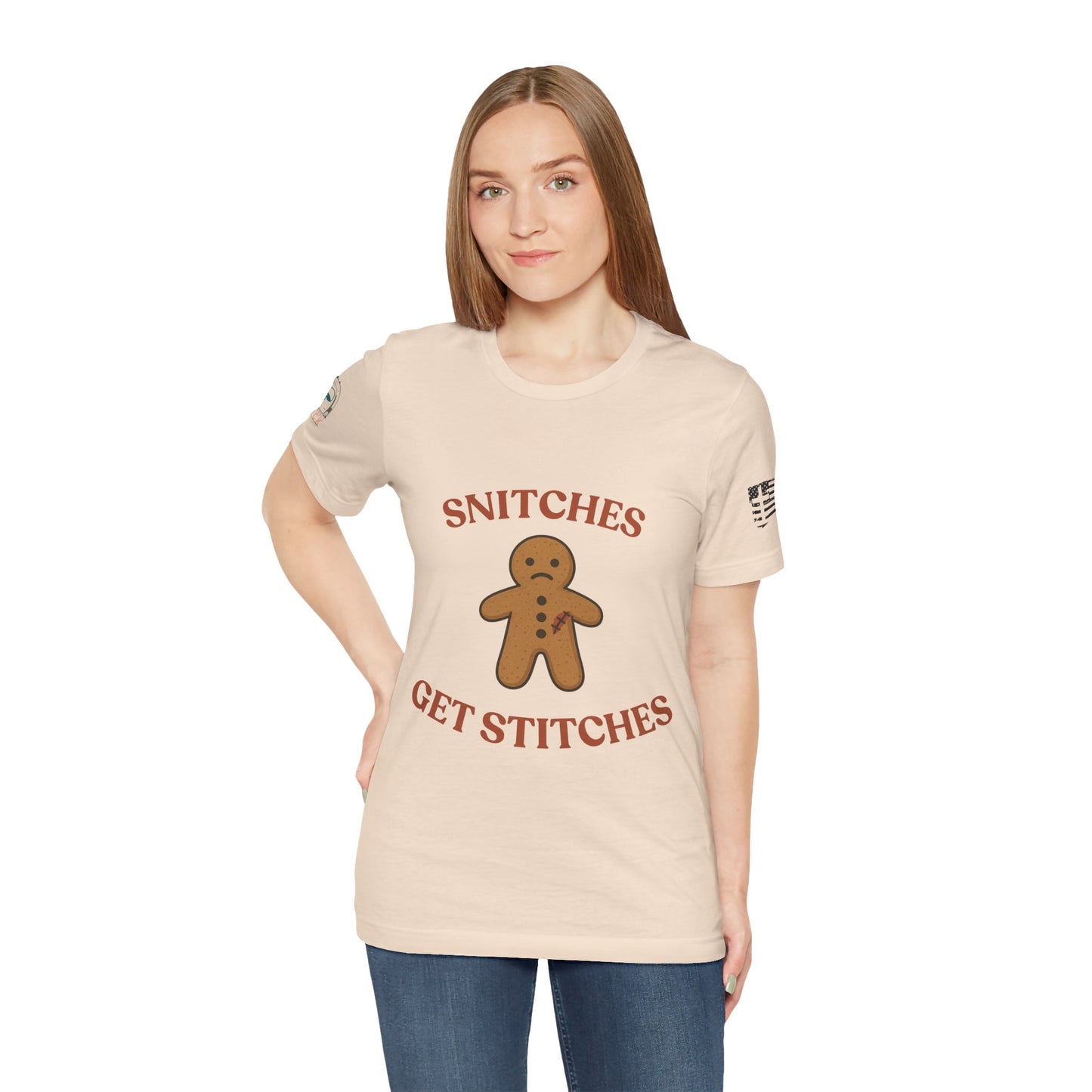 Snitches Get Stitches - Gingerbread Man