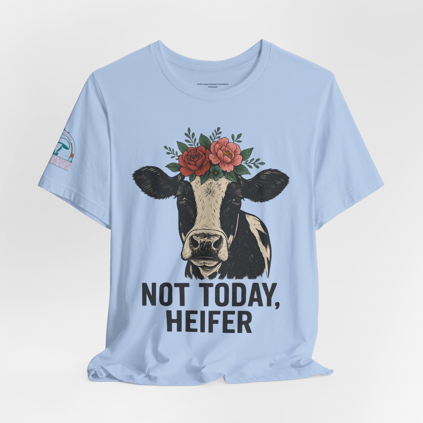 Not Today, Heifer Bella Canvas
