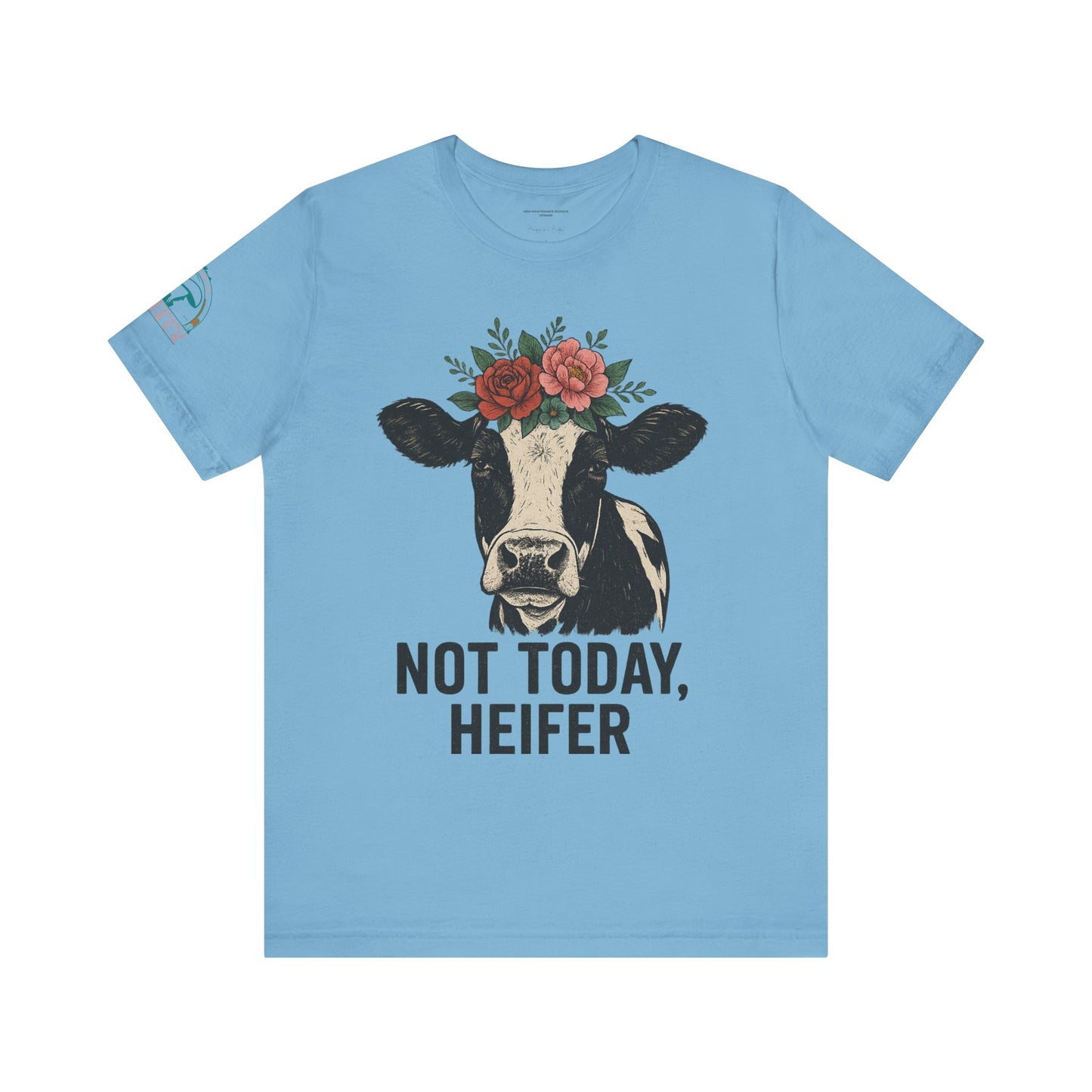Not Today, Heifer Bella Canvas
