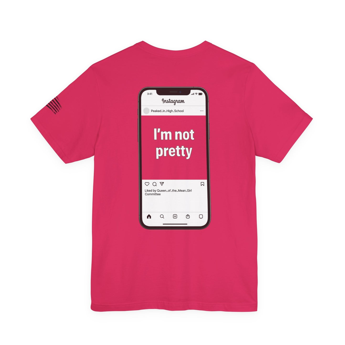 I'm Not Pretty - Women's Tee