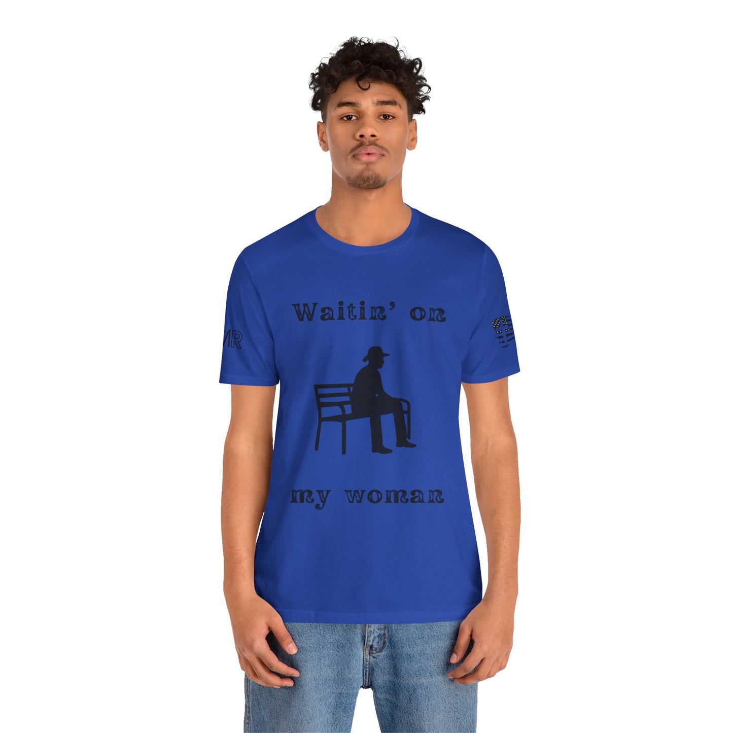 Waitin' on my Woman - Men's Tee