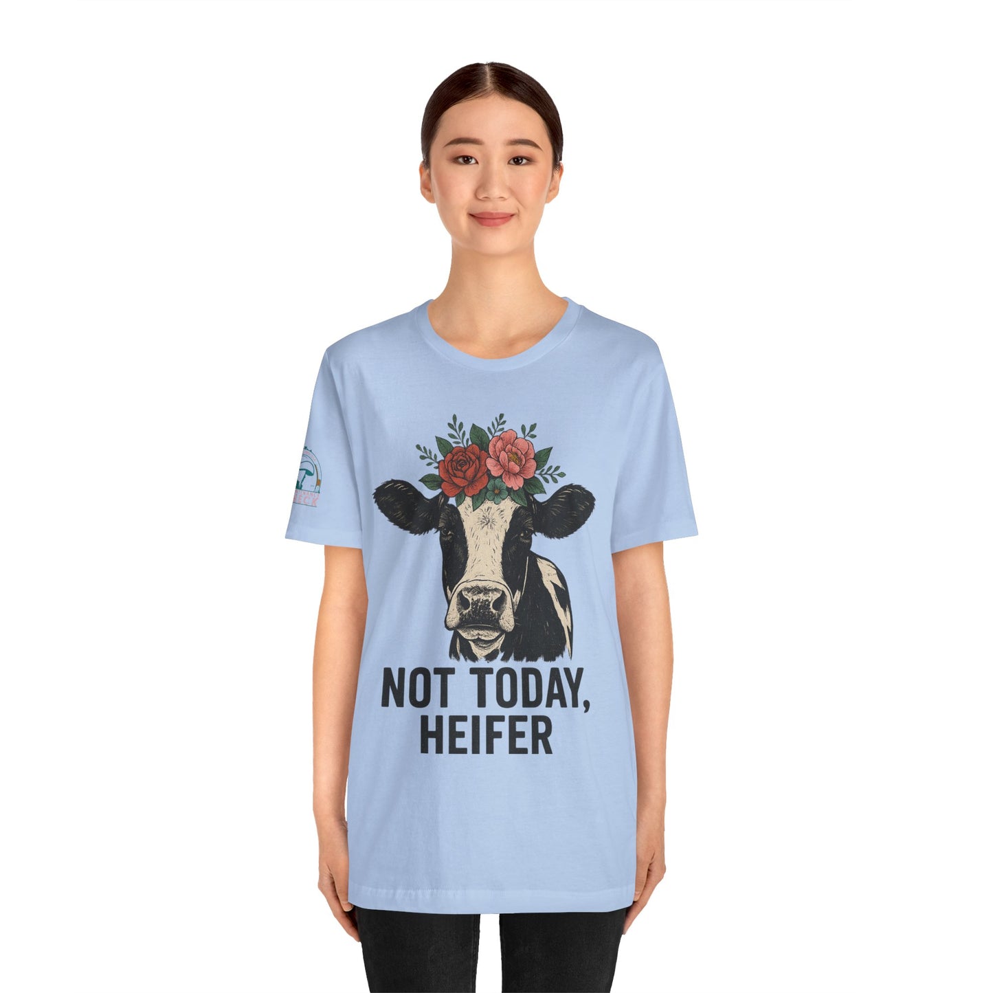 Not Today, Heifer Bella Canvas