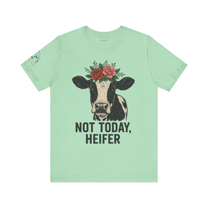 Not Today, Heifer Bella Canvas