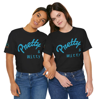 Pretty & Witty Women's Tee