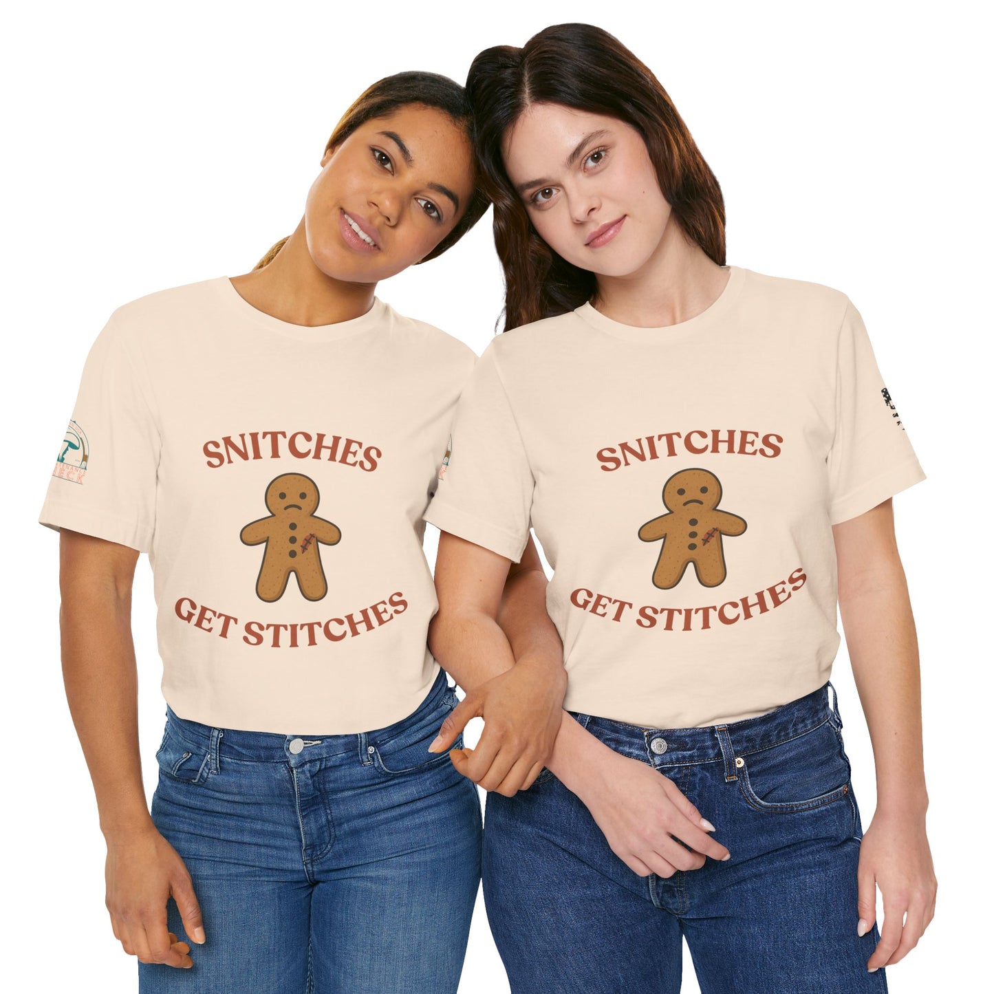 Snitches Get Stitches - Gingerbread Man