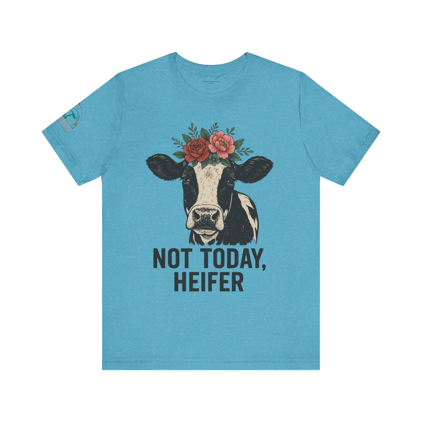 Not Today, Heifer Bella Canvas