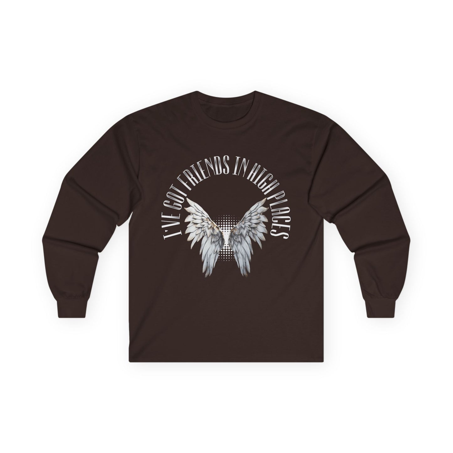 Friends in High Places Long Sleeve