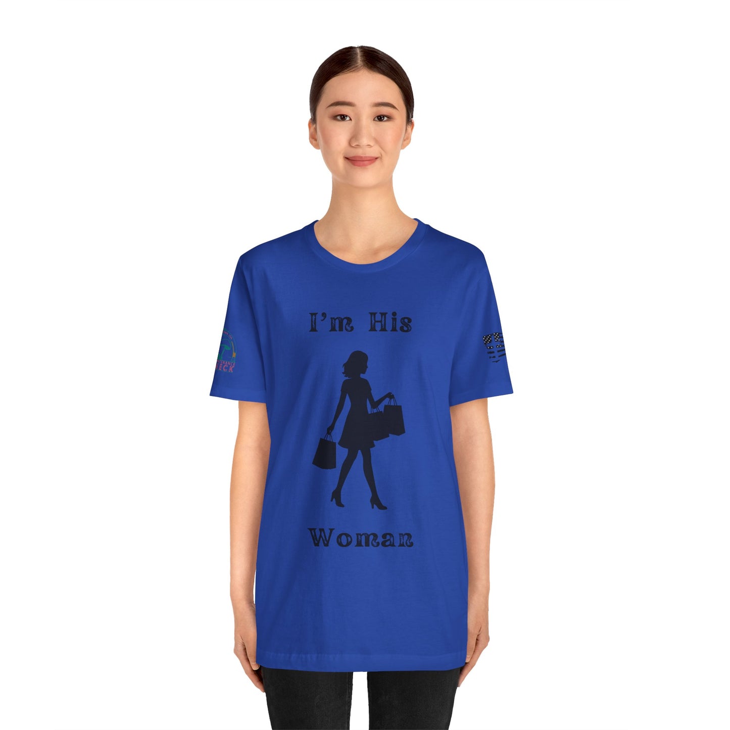 I'm His Woman - Women's Tee