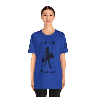 I'm His Woman - Women's Tee