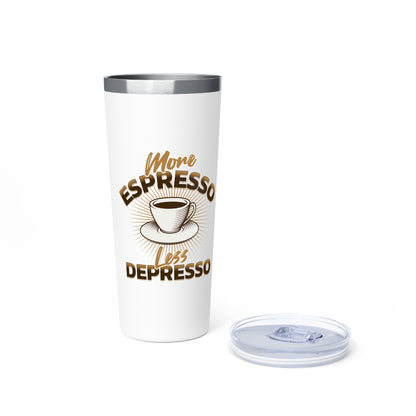 More Espresso Less Depresso Tumbler - 22oz Copper Vacuum Insulated Travel Mug