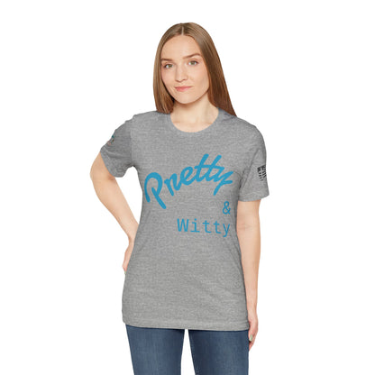 Pretty & Witty Women's Tee