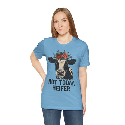 Not Today, Heifer Bella Canvas
