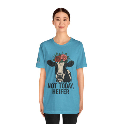 Not Today, Heifer Bella Canvas