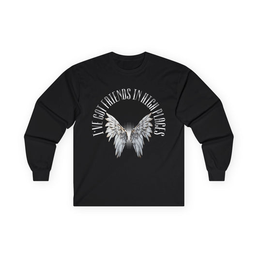 Friends in High Places Long Sleeve