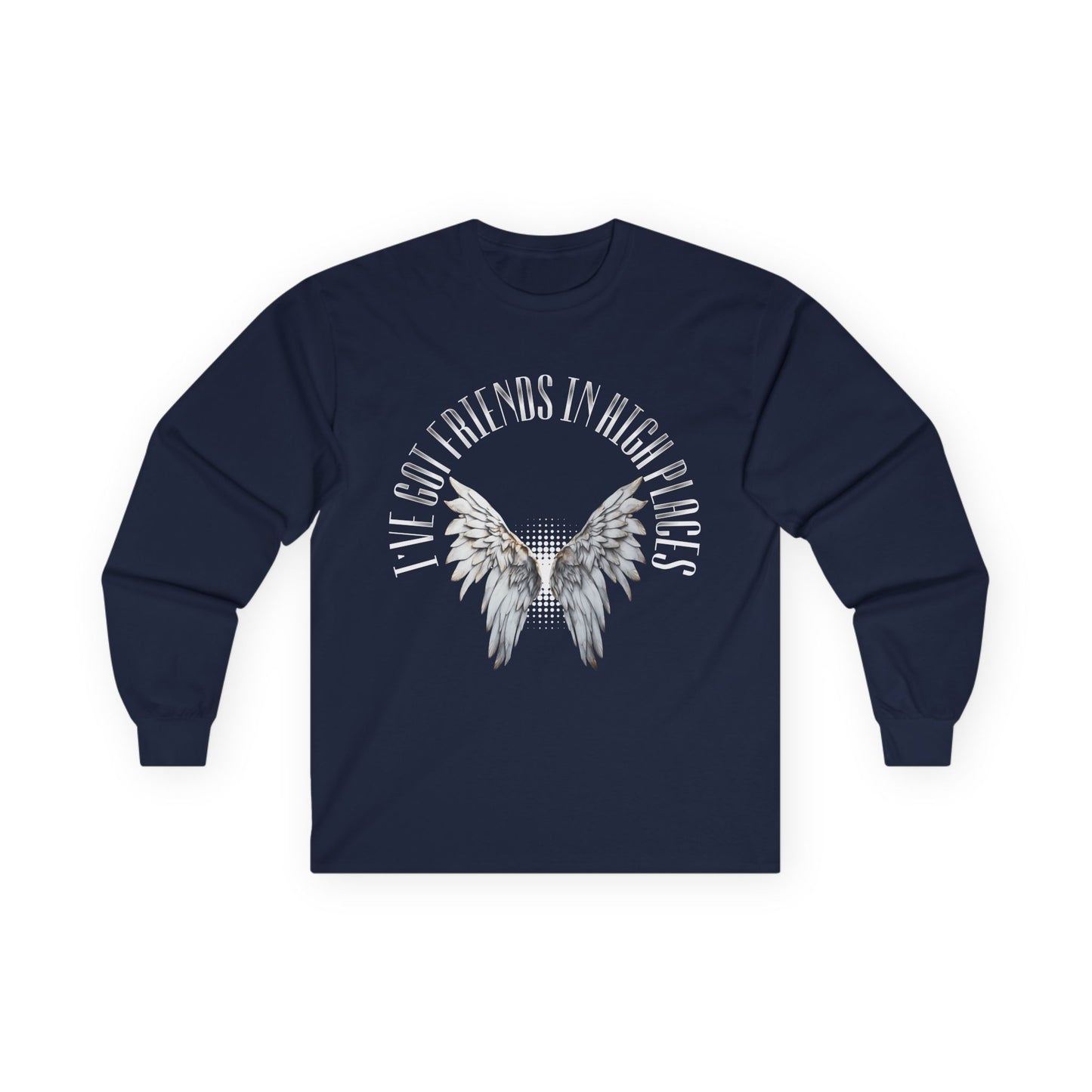 Friends in High Places Long Sleeve