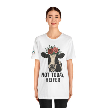 Not Today, Heifer Bella Canvas