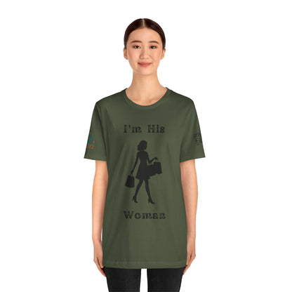 I'm His Woman - Women's Tee