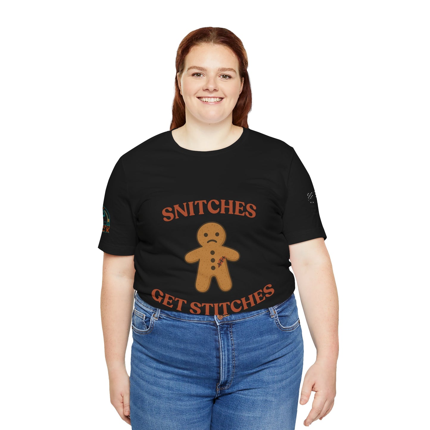 Snitches Get Stitches - Gingerbread Man