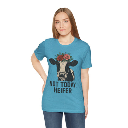 Not Today, Heifer Bella Canvas