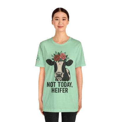 Not Today, Heifer Bella Canvas