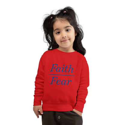 Faith Over Fear Toddler Sweatshirt