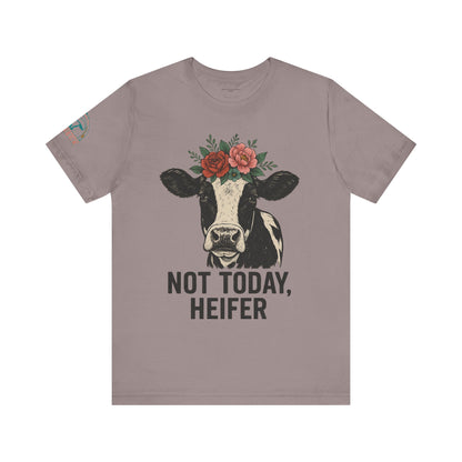 Not Today, Heifer Bella Canvas