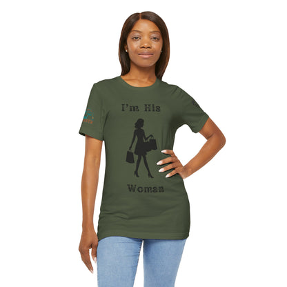 I'm His Woman - Women's Tee