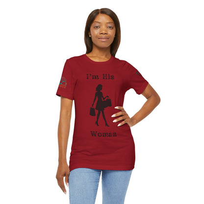 I'm His Woman - Women's Tee