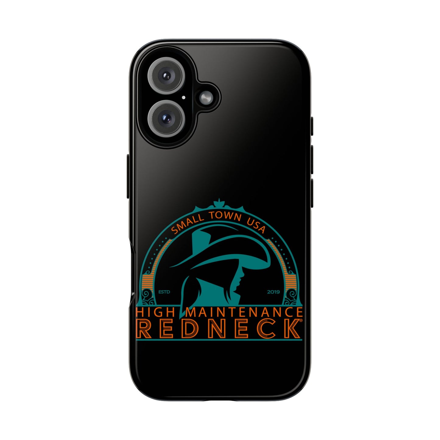 High Maintenance Redneck Phone Case - Tough Cases for Proud Southerners