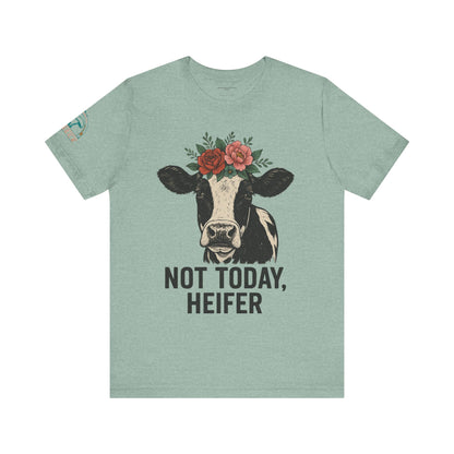 Not Today, Heifer Bella Canvas