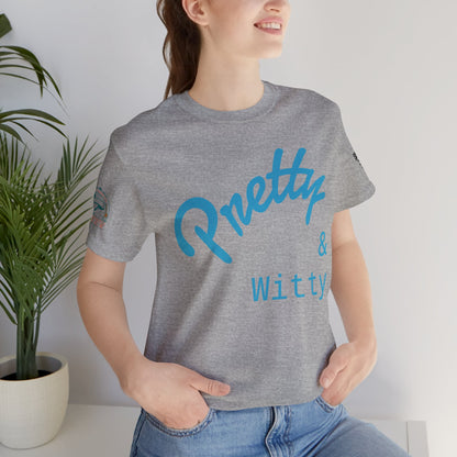 Pretty & Witty Women's Tee