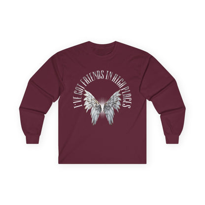 Friends in High Places Long Sleeve