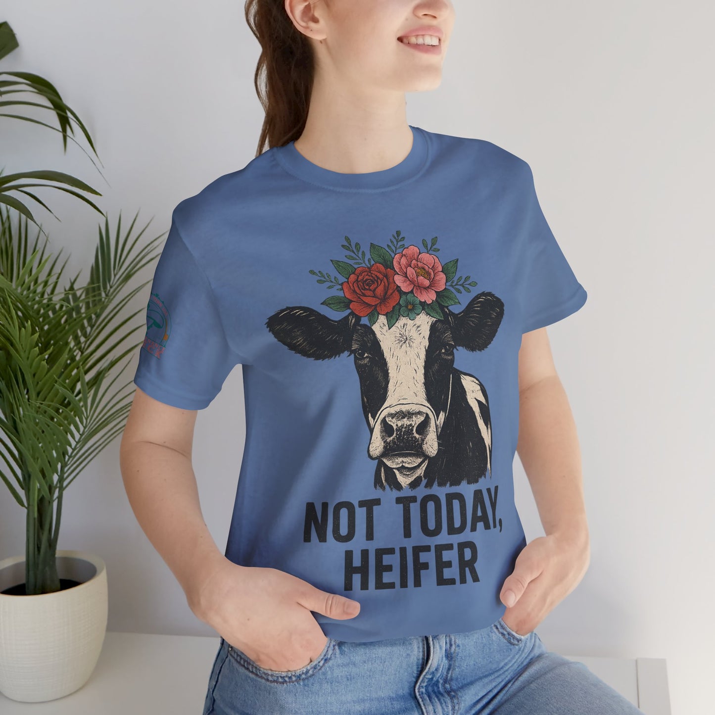 Not Today, Heifer Bella Canvas